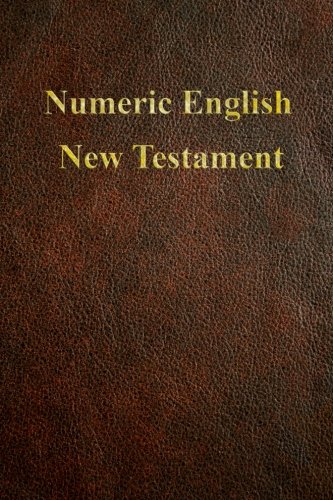 Numeric English New Testament, by Ivan Panin Numeric English New Testament, by Ivan Panin