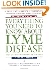 Everything You Need to Know About Lyme Disease and Other Tick-Borne Disorders, 2nd Edition