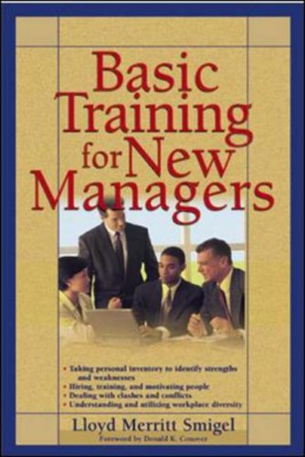 Basic Training For New Managers Lloyd Smigel
