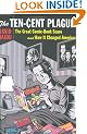 The Ten-Cent Plague: The Great Comic-Book Scare and How It Changed America