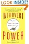 Introvert Power: Why Your Inner Life Is Your Hidden Strength