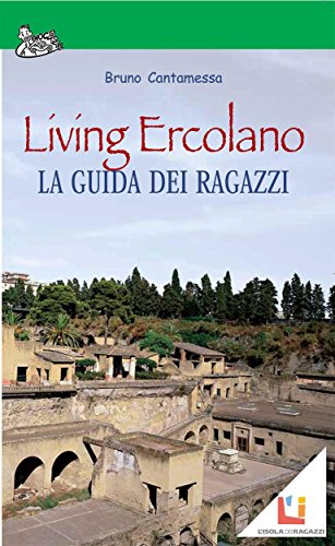Living Ercolano (Italian Edition)