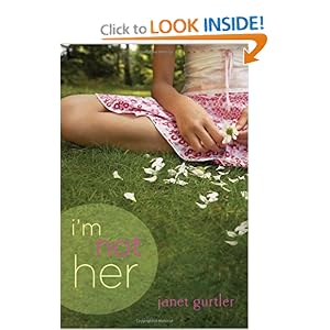I'm Not Her - Janet Gurtler