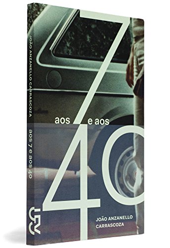 Aos 7 e aos 40 (Em Portuguese do Brasil)