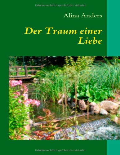 Books on Demand Der Traum einer Liebe: Eine sinnliche, erotische Geschichte voll Romantik