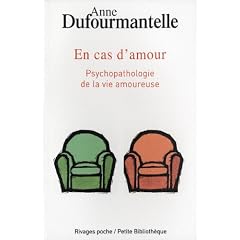 En cas d'amour. Psychopathologie de la vie amoureuse