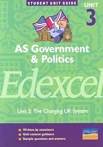 AS Government and Politics Edexcel: Changing UK System Unit 3