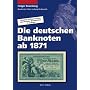 Die deutschen Banknoten ab 1871