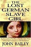 The Lost German Slave Girl