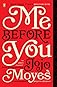 Me Before You: A Novel