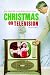 Christmas on Television (The Praeger Television Collection)