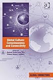 Global Culture: Consciousness and Connectivity (Global Connections)