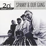 The Best of Spanky & Our Gang: 20th Century Masters - The Millennium Collection