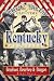 True Tales of Old-Time Kentucky Politics: Bombast, Bourbon & Burgoo