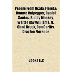 People from Ocala, Florida: Daunte Culpepper, Daniel Santos, Buddy MacKay, Walter Ray Williams, JR., Chad Brock, Don Garlits, Drayton Florence