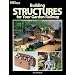 Building Structures for Your Garden Railway (Garden Railways Books)