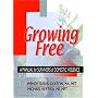 Growing Free: A Manual for Survivors of Domestic Violence