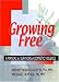 Book Growing Free: A Manual for Survivors of Domestic Violence