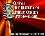 All Products : 3 Classic The History of Radio Comedy Old Time Radio Broadcasts on DVD (over 87 Minutes running time)