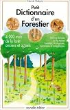 Petit dictionnaire d un forestier