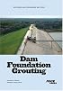 Dam Foundation Grouting, Revised and Expanded