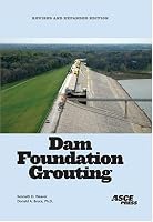 Dam Foundation Grouting, Revised and Expanded