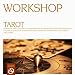 Workshop - Tarot (Relax Music and Spoken Words, Teaching, Skill Improvement and Spiritual Exercises & Explainations to Tarot)