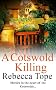 A Cotswold Killing (Cotswolds Mystery 1)