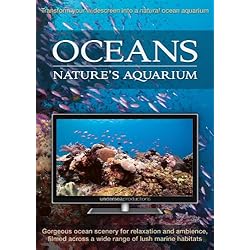 Oceans: Nature's Aquarium DVD [nature video for relaxation and ambience]