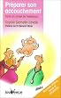 Pr�parer son accouchement : Faire un projet de naissance