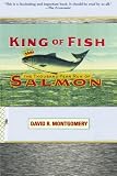 King of Fish: The Thousand-Year Run of Salmon