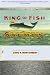 King of Fish: The Thousand-Year Run of Salmon