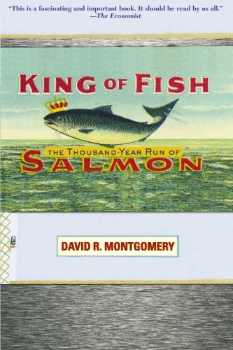 King of Fish: The Thousand-Year Run of Salmon