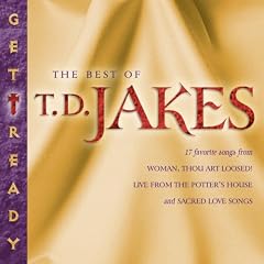 Get Ready: The Best of T.D. Jakes