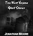 True West Virginia Ghost Stories