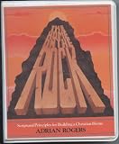 The Home on the Rock: Scriptural Principles for Building a Christian Home