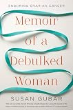Memoir of a Debulked Woman