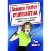 Science Fiction Confidential: Interviews With 23 Monster Stars and Filmmakers