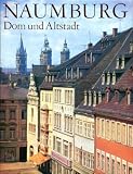 Naumburg, Dom und Altstadt - Ernst Schubert