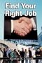 Find Your Right Job by George S. Clason (the author of The Richest Man in Babylon)