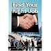 Find Your Right Job by George S. Clason (the author of The Richest Man in Babylon)