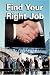 Find Your Right Job by George S. Clason (the Author of The Richest Man in Babylon)