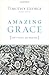 Amazing Grace (Second Edition): God’s Pursuit, Our Response