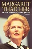The Downing Street Years Volume 1