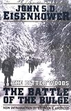The Bitter Woods: The Battle of the Bulge
