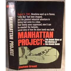 Manhattan Project: The Untold Story of the Making of the Atomic Bomb