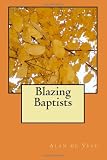 Blazing Baptists