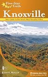 Five-Star Trails: Knoxville: Your Guide to the Area's Most Beautiful Hikes