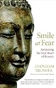 Smile at Fear: Awakening the True Heart of Bravery