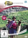 Fernweh - Lebensweise, Kultur und Geschichte: Peru & Ecuador